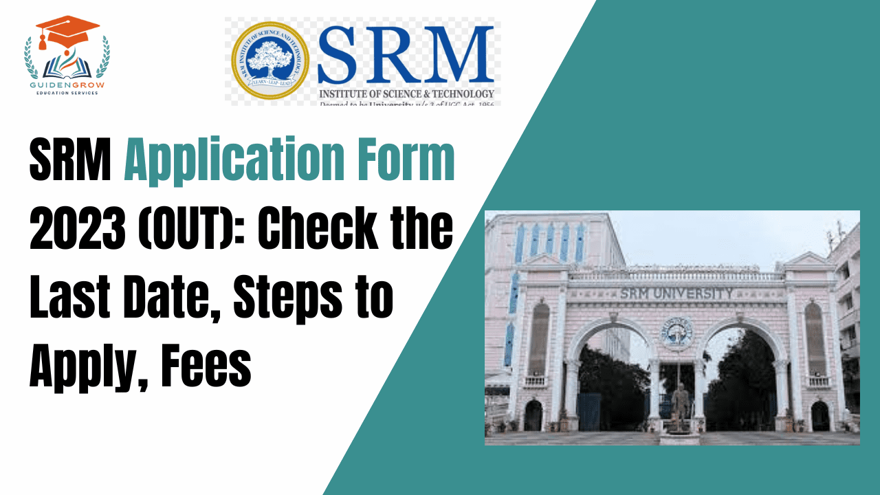 SRMJEEE 2023: Application Form (Open), Exam Dates, Eligibility, Pattern ...