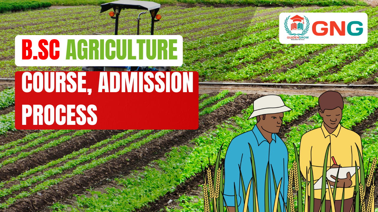 B.Sc Agriculture Course, Admission Process, Eligibility, Colleges ...